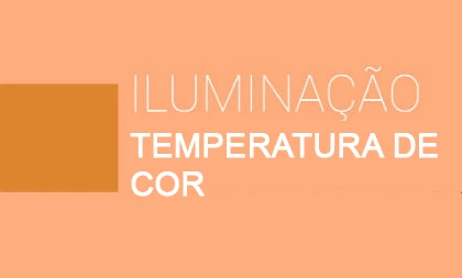 TEMPERATURA DE COR - O QUE É?